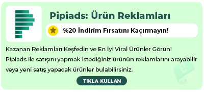 Pipiads Ürün Reklamları